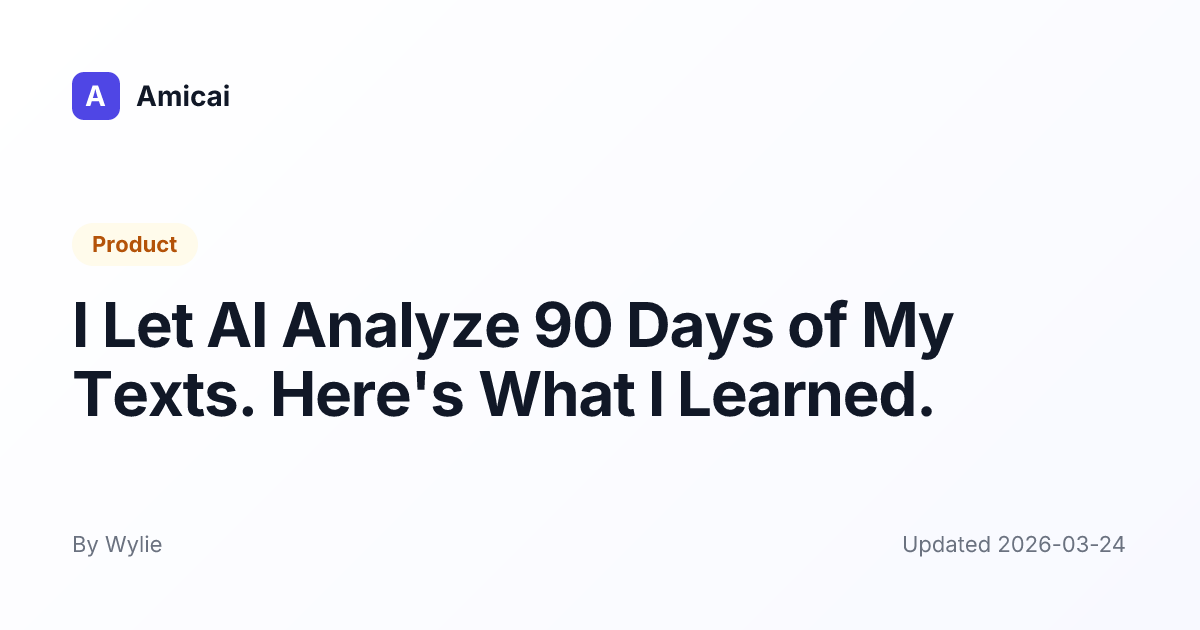 Illustrated preview for I Let AI Analyze 90 Days of My Texts. Here's What I Learned.