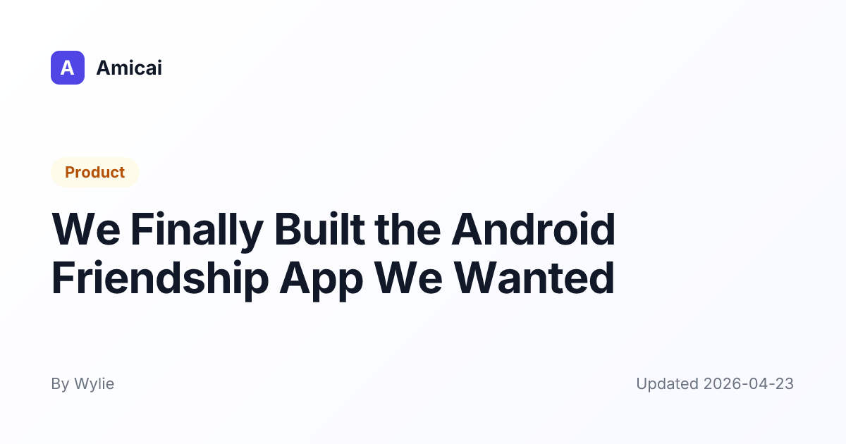 Illustrated preview for We Finally Built the Android Friendship App We Wanted