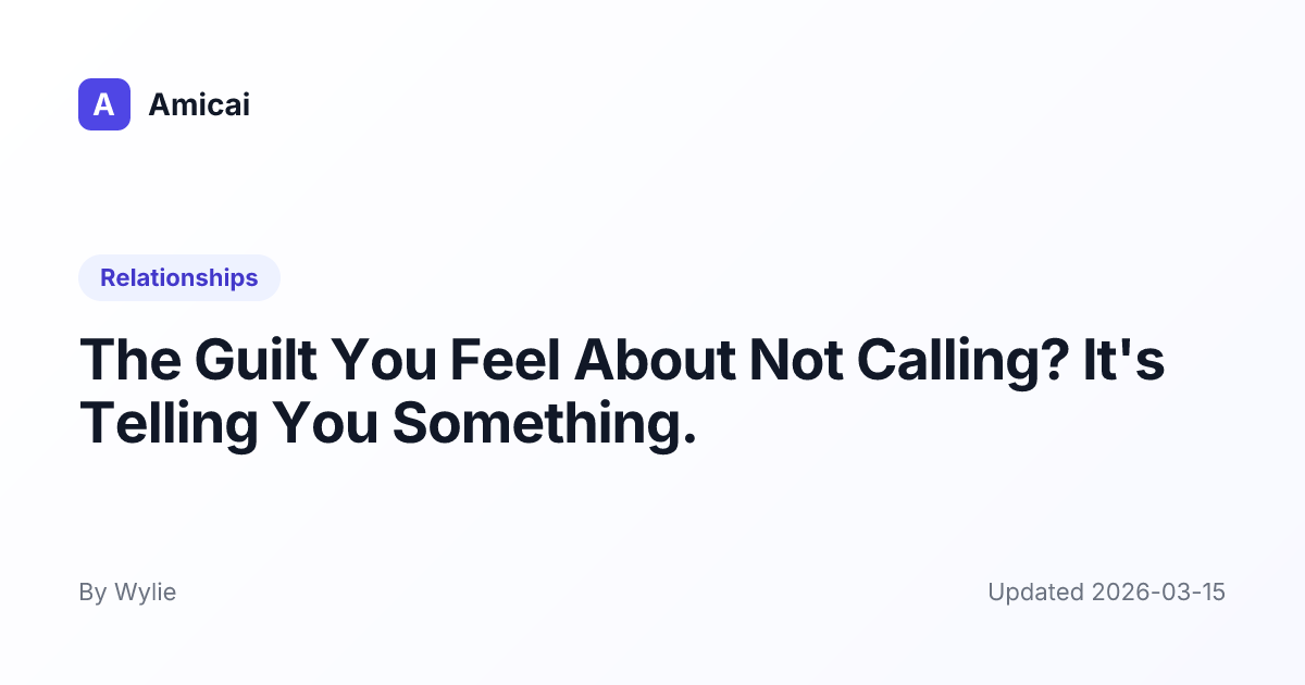 Illustrated preview for The Guilt You Feel About Not Calling? It's Telling You Something.