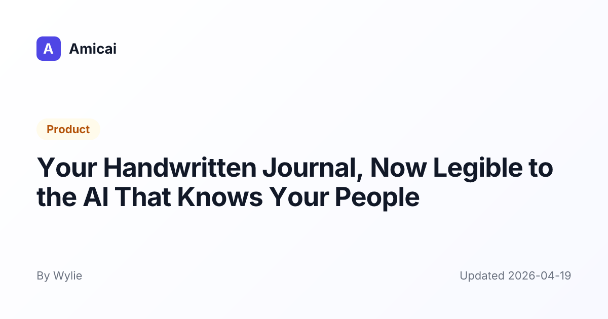Illustrated preview for Your Handwritten Journal, Now Legible to the AI That Knows Your People