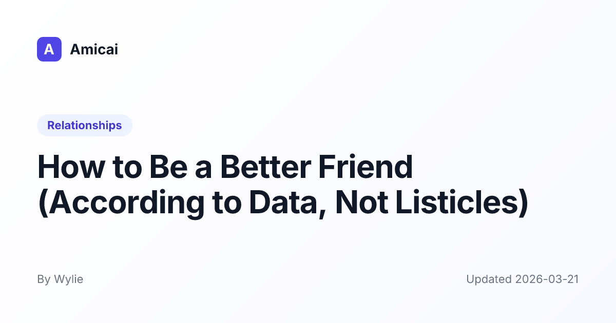Illustrated preview for How to Be a Better Friend (According to Data, Not Listicles)