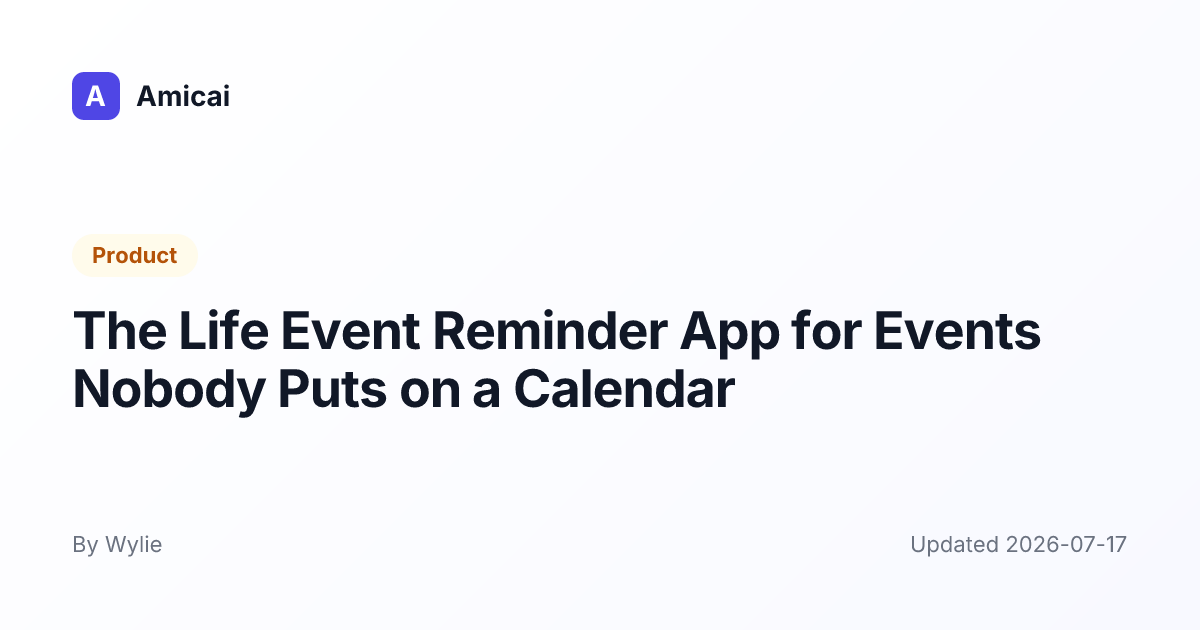 Illustrated preview for The Life Event Reminder App for Events Nobody Puts on a Calendar