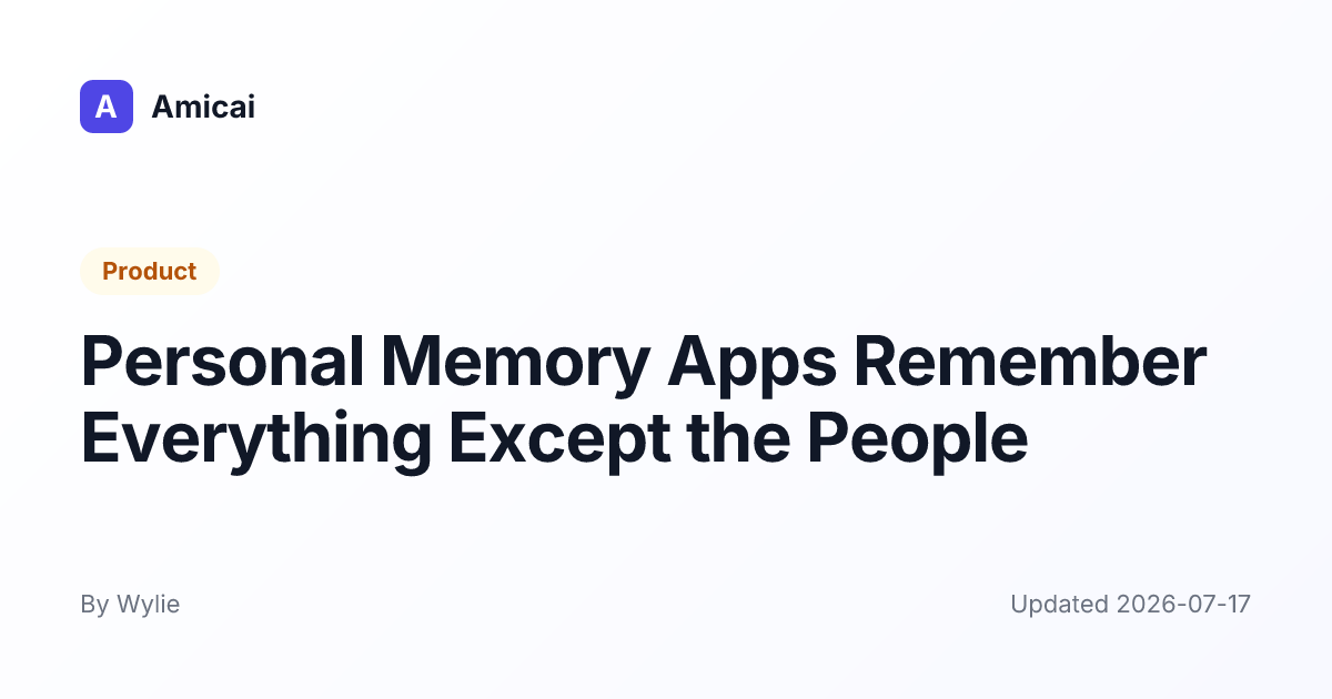 Illustrated preview for Personal Memory Apps Remember Everything Except the People