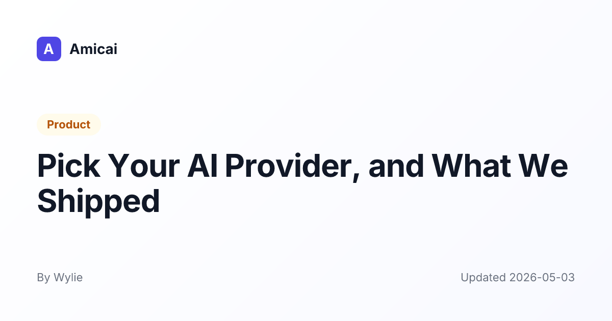 Illustrated preview for Pick Your AI Provider, and What We Shipped