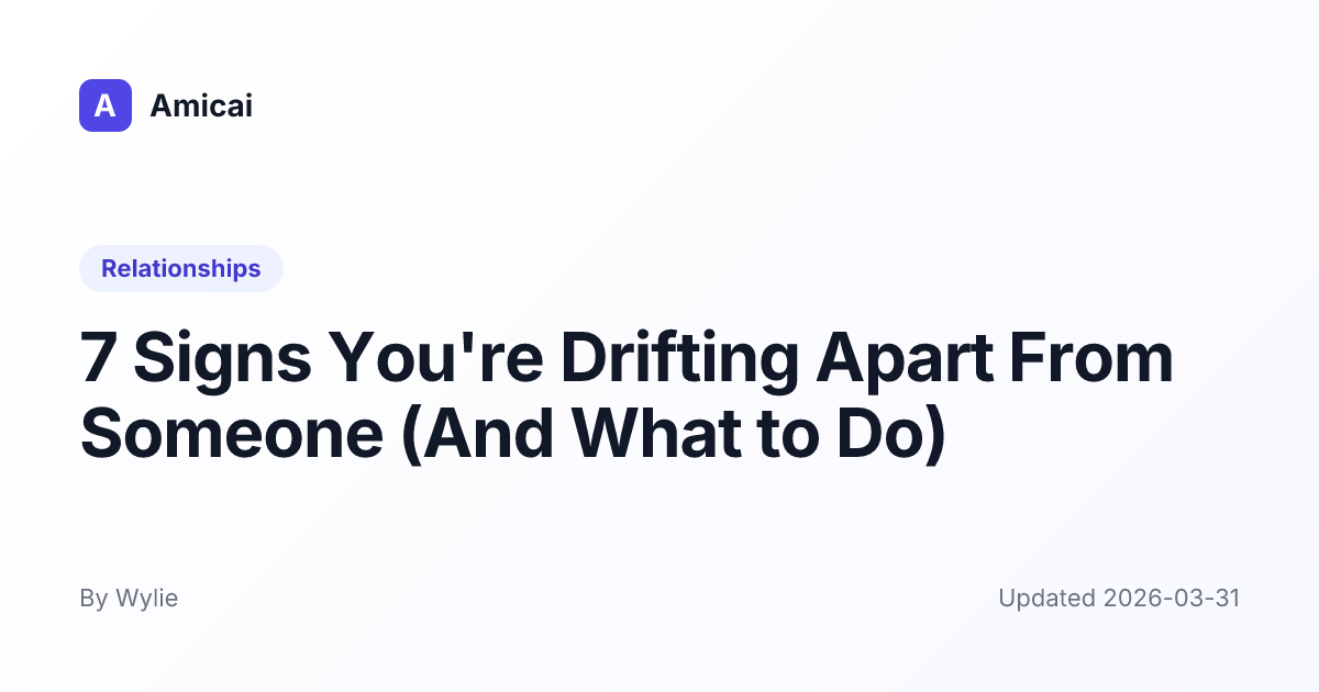 Illustrated preview for 7 Signs You're Drifting Apart From Someone (And What to Do)